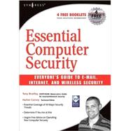 Essential Computer Security : Everyone's Guide to Email, Internet, and Wireless Security