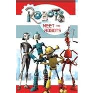 Robots: Meet The Robots