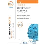 My Revision Notes: OCR GCSE (9-1) Computer Science, Third Edition