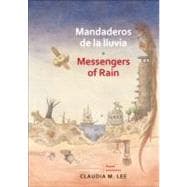 Mandaderos de la lluvia / Messengers of Rain