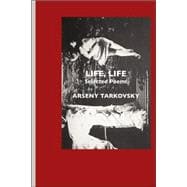 Life, Life : Selected Poems