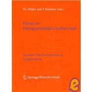 Focus on Extrapyramidal Dysfunction