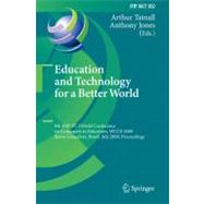 Education and Technology for a Better World: 9th IFIP TC 3 World Conference on Computers in Education, WCCE, 2009, Bento Goncalves, Brazil, July 27-31, 2009, Proceedings