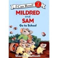 Mildred and Sam Go to School
