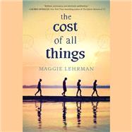 The Cost of All Things