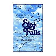 What to Do with the Pieces After the Sky Falls: Surviving the Loss of a Spouse