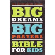 NIV, Big Dreams Big Prayers Bible for Kids, eBook