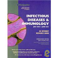 Infectious Diseases and Immunology July 2000-June 2001: An Internet Resource Guide