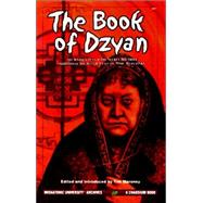 Book of Dzyan : And Commentary from the Secret Doctrine Together with Related Texts and a Bibliographical Essay