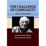 Challenge of Complexity Essays by Edgar Morin