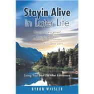 Stayin Alive in Later Life: Change Management