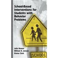 School-Based Interventions for Students With Behavior Problems