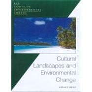 Cultural Landscapes and Environmental Change