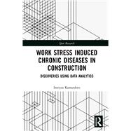 Work Stress Induced Chronic Diseases in Construction