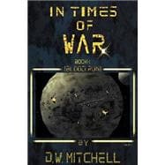 In Times of War, Book 1