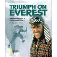 Triumph on Everest (Direct Mail Edition) A Photobiography of Sir Edmund Hillary