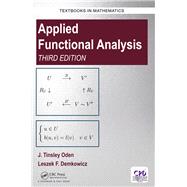 Applied Functional Analysis, Third Edition