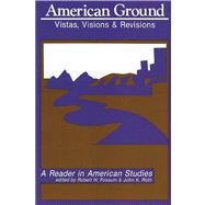 American Ground Vistas, Visions, and Revisions