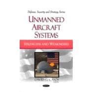 Unmanned Aircraft Systems : Strengths and Weaknesses