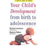Your Child's Development : From Birth to Adolescence
