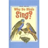 Why Do Birds Sing?