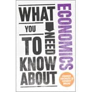 What You Need to Know about Economics