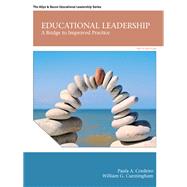 Educational Leadership: A Bridge to Improved Practice