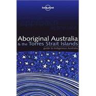 Lonely Planet Aboriginal Australia & the Torres Strait Islands