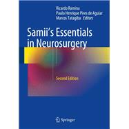 Samii's Essentials in Neurosurgery