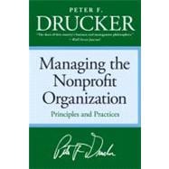 Managing the Non-Profit Organization: Practices and Principles