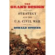 The Grand Design Strategy and the U.S. Civil War