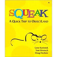 Squeak-A Quick Trip to ObjectLand