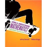 Using and Understanding Mathematics A Quantitative Reasoning Approach, Books a la Carte Edition