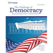 The Challenge of Democracy: American Government in Global Politics