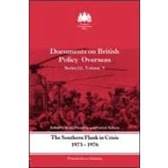 The Southern Flank in Crisis, 1973-1976: Series III, Volume V: Documents on British Policy Overseas