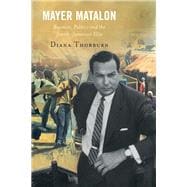 Mayer Matalon Business, Politics and the Jewish-Jamaican Elite