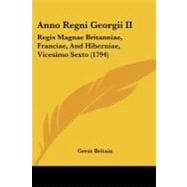 Anno Regni Georgii II : Regis Magnae Britanniae, Franciae, and Hiberniae, Vicesimo Sexto (1794)