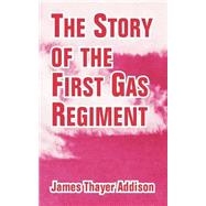 The Story Of The First Gas Regiment