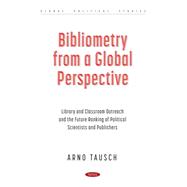 Bibliometry from a Global Perspective: Library and Classroom Outreach and the Future Ranking of Political Scientists and Publishers