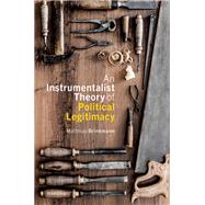 An Instrumentalist Theory of Political Legitimacy