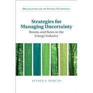 Strategies for Managing Uncertainty