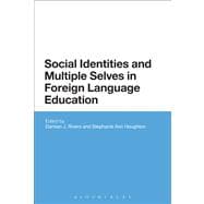 Social Identities and Multiple Selves in Foreign Language Education