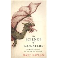 The Science of Monsters