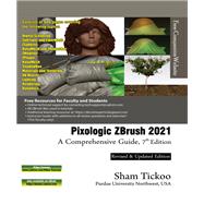 Pixologic ZBrush 2021: A Comprehensive Guide, 7th Edition