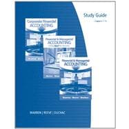 Study Guide, Chapters 1-15 for Warren/Reeve/Duchac's Financial & Managerial Accounting, 11th