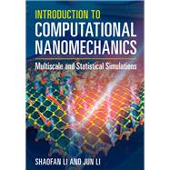Introduction to Computational Nanomechanics