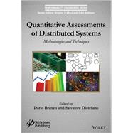 Quantitative Assessments of Distributed Systems: Methodologies and Techniques