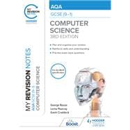 My Revision Notes: AQA GCSE (9-1) Computer Science, Third Edition