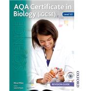 AQA Certificate in Biology (iGCSE) Level 1/2 Revision Guide