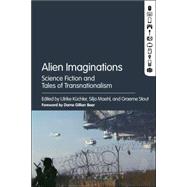Alien Imaginations Science Fiction and Tales of Transnationalism